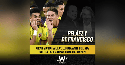 Gran victoria de Colombia ante Bolivia que da esperanzas para Qatar 2022 Gran victoria de Colombia ante Bolivia que da esperanzas para Qatar 2022