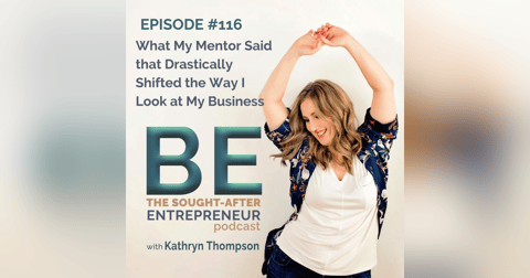What My Mentor Said that Drastically Shifted the Way I Look at My Business What My Mentor Said that Drastically Shifted the Way I Look at My Business