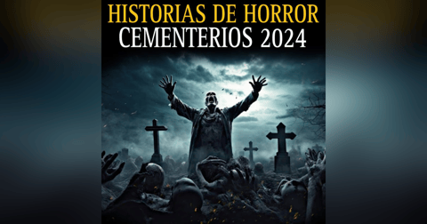 MEGA MARATON DE RELATOS DE TERROR DE CEMENTERIOS / MEJORES RELATOS DEL 2024 / L.C.E. MEGA MARATON DE RELATOS DE TERROR DE CEMENTERIOS / MEJORES RELATOS DEL 2024 / L.C.E.