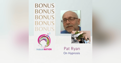 BONUS EPISODE PREVIEW: Pat Ryan On Hypnosis BONUS EPISODE PREVIEW: Pat Ryan On Hypnosis