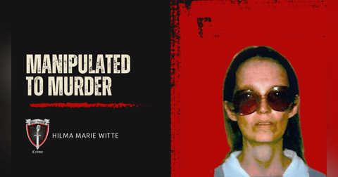S8 Ep318: Manipulated to Murder: Hilma Marie Witte S8 Ep318: Manipulated to Murder: Hilma Marie Witte
