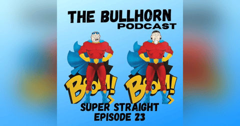 Super Straight | Episode 23 Super Straight | Episode 23