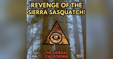 Revenge of the Sierra Sasquatch! Revenge of the Sierra Sasquatch!