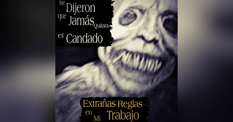 Me dijeron que jamás quitara el candado / Extrañas reglas en el trabajo y mas experiencias de horror Me dijeron que jamás quitara el candado / Extrañas reglas en el trabajo y mas experiencias de horror