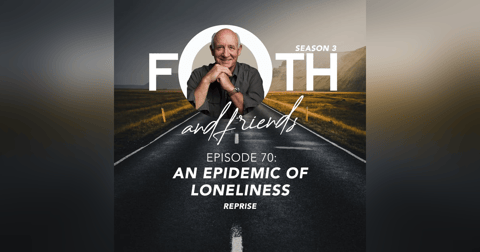 An Epidemic of Loneliness (Reprise) An Epidemic of Loneliness (Reprise)