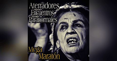 Maratón de Relatos de Horror / Encuentros paranormales con lo desconocido y Experiencias para no Dormir Maratón de Relatos de Horror / Encuentros paranormales con lo desconocido y Experiencias para no Dormir