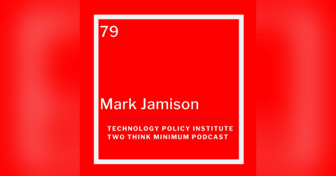 Mark Jamison on Regulatory Humility & Antitrust: Two Think Minimum Mark Jamison on Regulatory Humility & Antitrust: Two Think Minimum