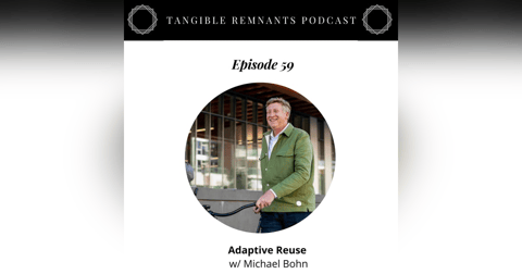 Adaptive Reuse w/ Michael Bohn Adaptive Reuse w/ Michael Bohn