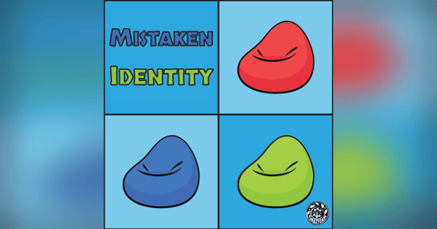 Episode 18: Mistaken Identity Episode 18: Mistaken Identity