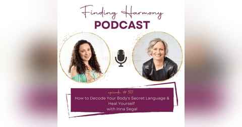 How to Decode Your Body's Secret Language & Heal Yourself How to Decode Your Body's Secret Language & Heal Yourself