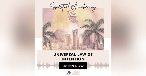 Universal Law of Intention {38 of 52 Series} Universal Law of Intention {38 of 52 Series}