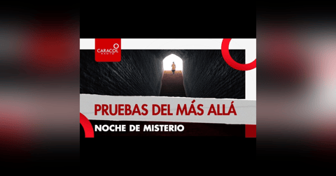 Pruebas del Más Allá Pruebas del Más Allá