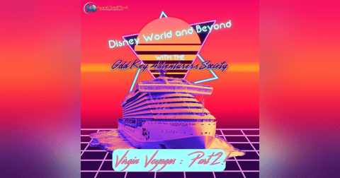 Virgin Voyages: Part 2! Virgin Voyages: Part 2!