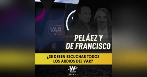 ¿Se deben escuchar todos los audios del VAR? ¿Se deben escuchar todos los audios del VAR?