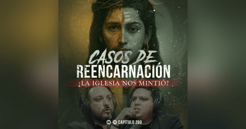 Casos de Reencarnación y Vidas Pasadas: ¿La Iglesia nos Mintió? Casos de Reencarnación y Vidas Pasadas: ¿La Iglesia nos Mintió?