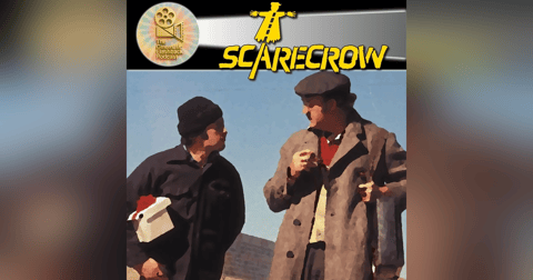 Hackman & Pacino’s Forgotten Masterpiece - Scarecrow (1973) Hackman & Pacino’s Forgotten Masterpiece - Scarecrow (1973)