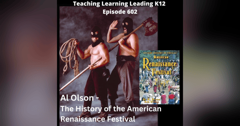 Al Olson - The History of the American Renaissance Festival - 602 Al Olson - The History of the American Renaissance Festival - 602