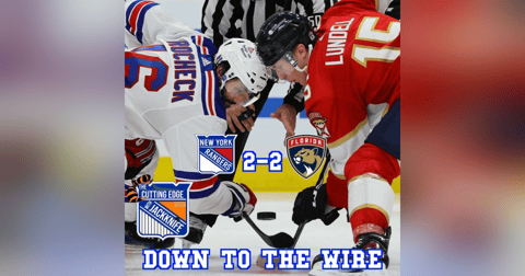 Rangers 23-24 Playoffs | Down to the Wire | The Cutting Edge W/JackKnife Rangers 23-24 Playoffs | Down to the Wire | The Cutting Edge W/JackKnife