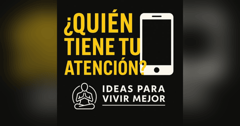 ¿Quién tiene tu atención? ¿Quién tiene tu atención?