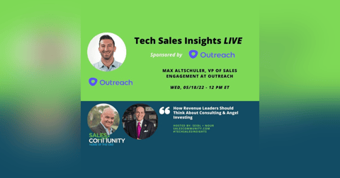E78 How Revenue Leaders Should Think About Consulting and Angel Investing E78 How Revenue Leaders Should Think About Consulting and Angel Investing