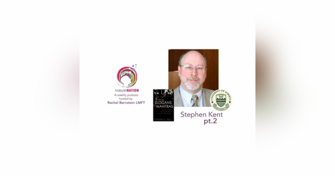 Agitation & Acceleration w/ Stephen Kent, sociologist - S4E9pt2 Agitation & Acceleration w/ Stephen Kent, sociologist - S4E9pt2