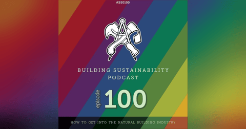 Kickstarting Your Career in Natural Building - Allstar Natural Builders - BS100 Kickstarting Your Career in Natural Building - Allstar Natural Builders - BS100