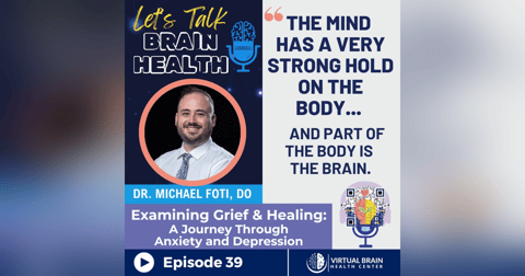 Examining Grief and Healing: Dr. Michael Foti's Journey Through Anxiety and Depression Examining Grief and Healing: Dr. Michael Foti's Journey Through Anxiety and Depression