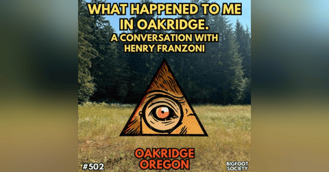 What I Experienced In Oakridge, Oregon: A Conversation with Henry Franzoni What I Experienced In Oakridge, Oregon: A Conversation with Henry Franzoni