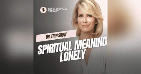 Spiritual Meaning of Feeling Lonely Spiritual Meaning of Feeling Lonely