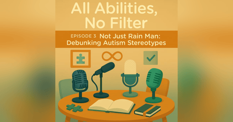 Not Just Rain Man: Debunking Autism Stereotypes Not Just Rain Man: Debunking Autism Stereotypes