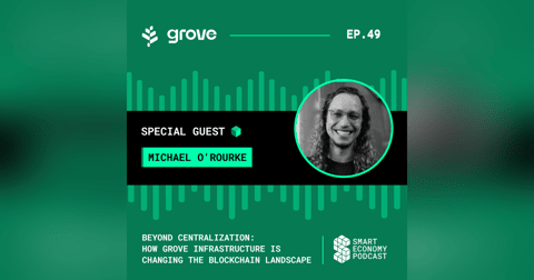 Beyond Centralization: How Grove Infrastructure is Changing the Blockchain Landscape with Michael O'Rourke Beyond Centralization: How Grove Infrastructure is Changing the Blockchain Landscape with Michael O'Rourke