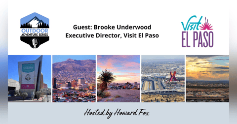 Visit El Paso: Tourism, Events, and Outdoor Adventures with Executive Director Brooke Underwood Visit El Paso: Tourism, Events, and Outdoor Adventures with Executive Director Brooke Underwood