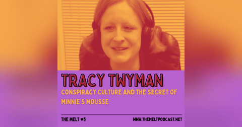 Tracy Twyman | Conspiracy Culture and the Secret of Minnie's Mousse Tracy Twyman | Conspiracy Culture and the Secret of Minnie's Mousse
