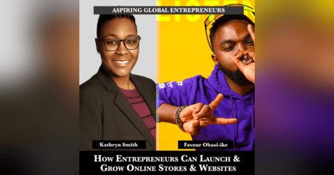 How Entrepreneurs Can Launch & Grow Online Stores Using Websites with Kathryn Smith 📊 - 210 How Entrepreneurs Can Launch & Grow Online Stores Using Websites with Kathryn Smith 📊 - 210