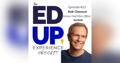 22: Rob Chesnut, former Chief Ethics Officer, Airbnb 22: Rob Chesnut, former Chief Ethics Officer, Airbnb