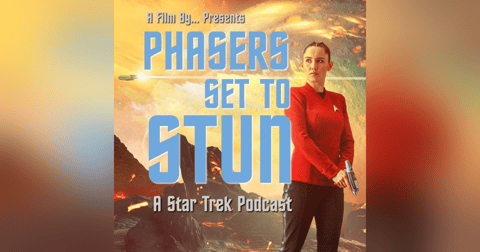Phasers Set To Stun: Strange New Worlds S3.E4 A Space Adventure Hour Phasers Set To Stun: Strange New Worlds S3.E4 A Space Adventure Hour