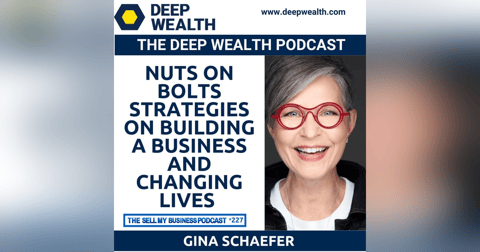 Gina Schaefer Reveals Nuts On Bolts Strategies On Building A Business And Changing Lives (#227) Gina Schaefer Reveals Nuts On Bolts Strategies On Building A Business And Changing Lives (#227)