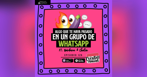 126. Algo que te haya pasado en un GRUPO DE WHATSAPP(Ft. Bárbara & Chalía) 126. Algo que te haya pasado en un GRUPO DE WHATSAPP(Ft. Bárbara & Chalía)