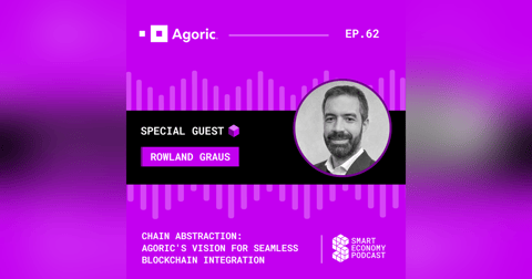 Chain Abstraction: Agoric's Vision for Seamless Blockchain Integration with Rowland Graus Chain Abstraction: Agoric's Vision for Seamless Blockchain Integration with Rowland Graus