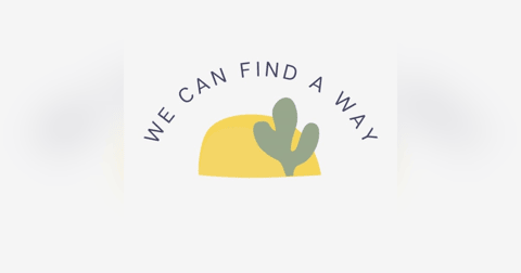 We Can Find A Way We Can Find A Way