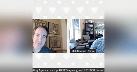 Matt Bowman President and Founder Thrive Internet Marketing Agency, Top 10 SEO, INC5000 Matt Bowman President and Founder Thrive Internet Marketing Agency, Top 10 SEO, INC5000