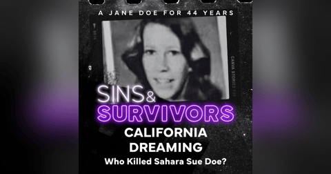 California Dreaming - Who Killed Sahara Sue Doe California Dreaming - Who Killed Sahara Sue Doe