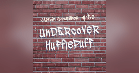 Episode 150: Undercover Hufflepuff Episode 150: Undercover Hufflepuff