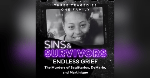 Endless Grief - The Murders of Sagittarius, DeMario and Martinique Endless Grief - The Murders of Sagittarius, DeMario and Martinique
