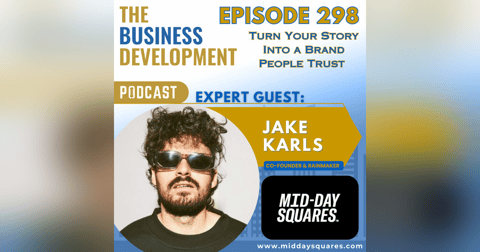 Turn Your Story Into a Brand People Trust with Jake Karls Turn Your Story Into a Brand People Trust with Jake Karls