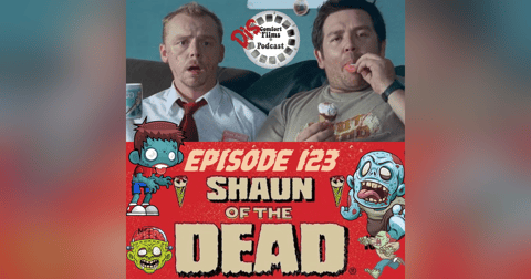Comfort Films 123: Shaun of the Dead (2004) Comfort Films 123: Shaun of the Dead (2004)