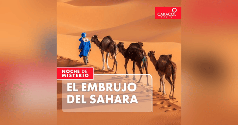 El embrujo del Sahara El embrujo del Sahara