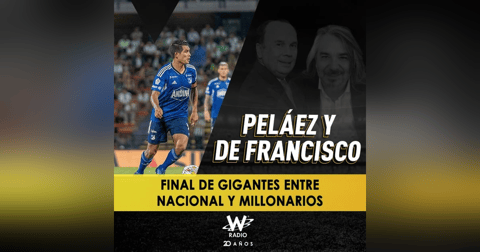 Final de gigantes entre Nacional y Millonarios Final de gigantes entre Nacional y Millonarios