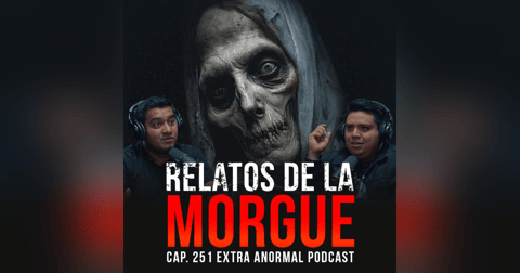 Fantasmas y Demonios en la Morgue | Relatos Siniestros de la Morgue Fantasmas y Demonios en la Morgue | Relatos Siniestros de la Morgue