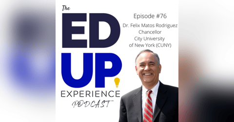 76: Anchoring New York City through Higher Education - w/ Dr. Felix Matos Rodriguez, Chancellor, City University of New York (CUNY) 76: Anchoring New York City through Higher Education - w/ Dr. Felix Matos Rodriguez, Chancellor, City University of New York (CUNY)